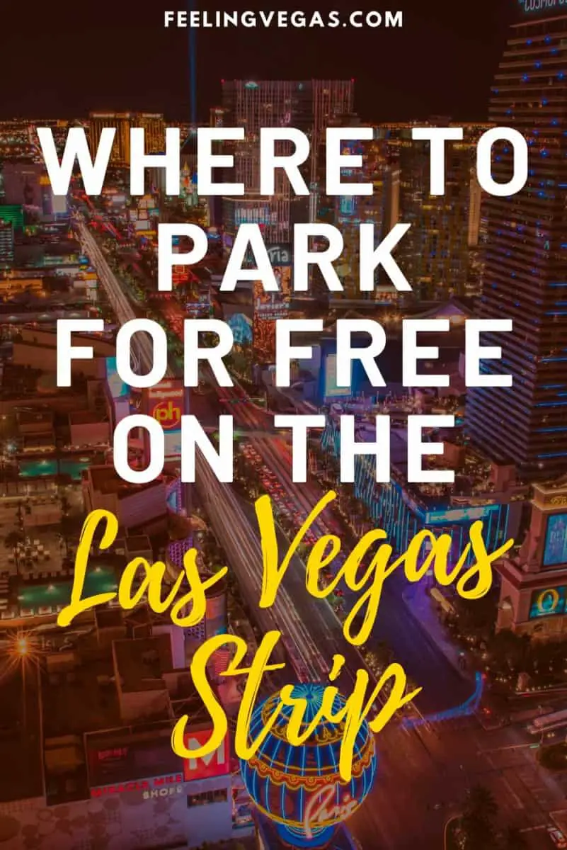Estacionamiento gratuito en el Strip de Las Vegas en 2023 (mapa e indicaciones)