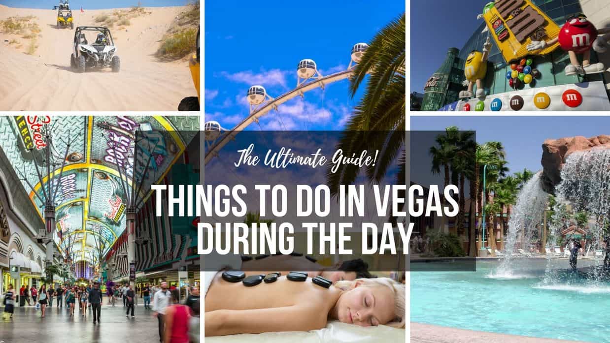 La guía definitiva de cosas que hacer en Las Vegas durante el día.