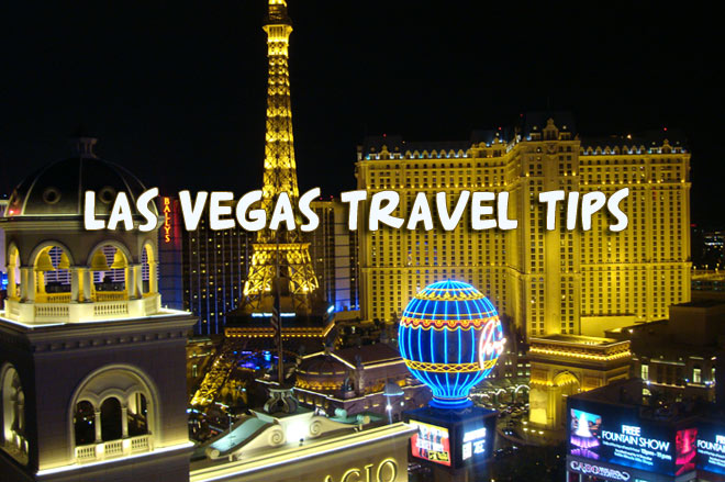 Consejos y sugerencias de viaje a Las Vegas para este año