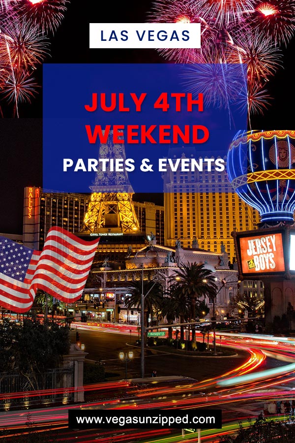 Fin de semana del 4 de julio en Las Vegas 2023: eventos, fiestas, fuegos artificiales y más
