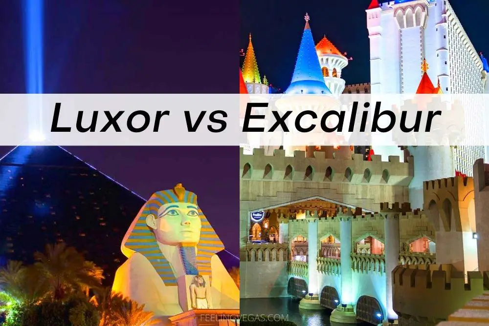 Luxor vs. Excalibur (¿Qué hotel de Las Vegas debo elegir?)