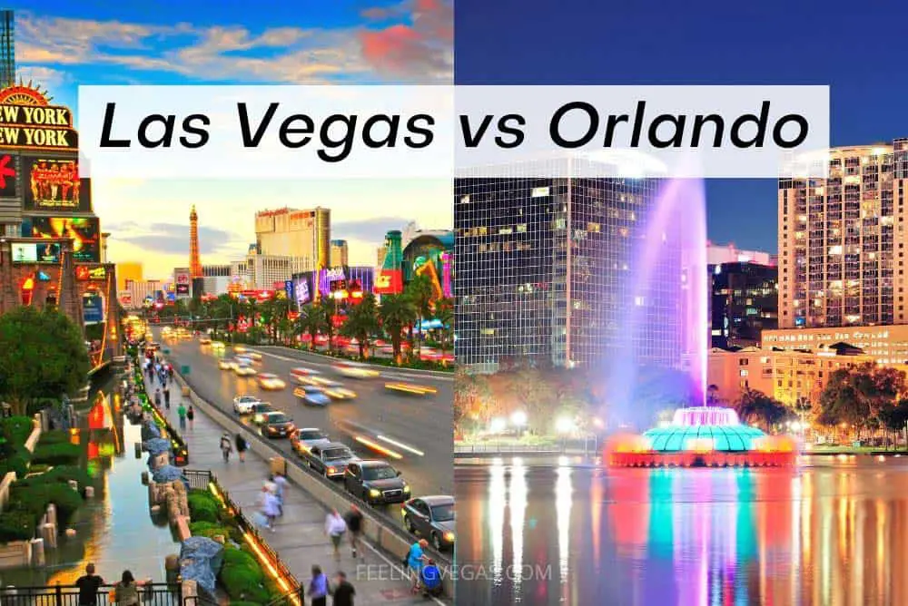 Vacaciones en Las Vegas o en Orlando: ¿cuál es mejor?