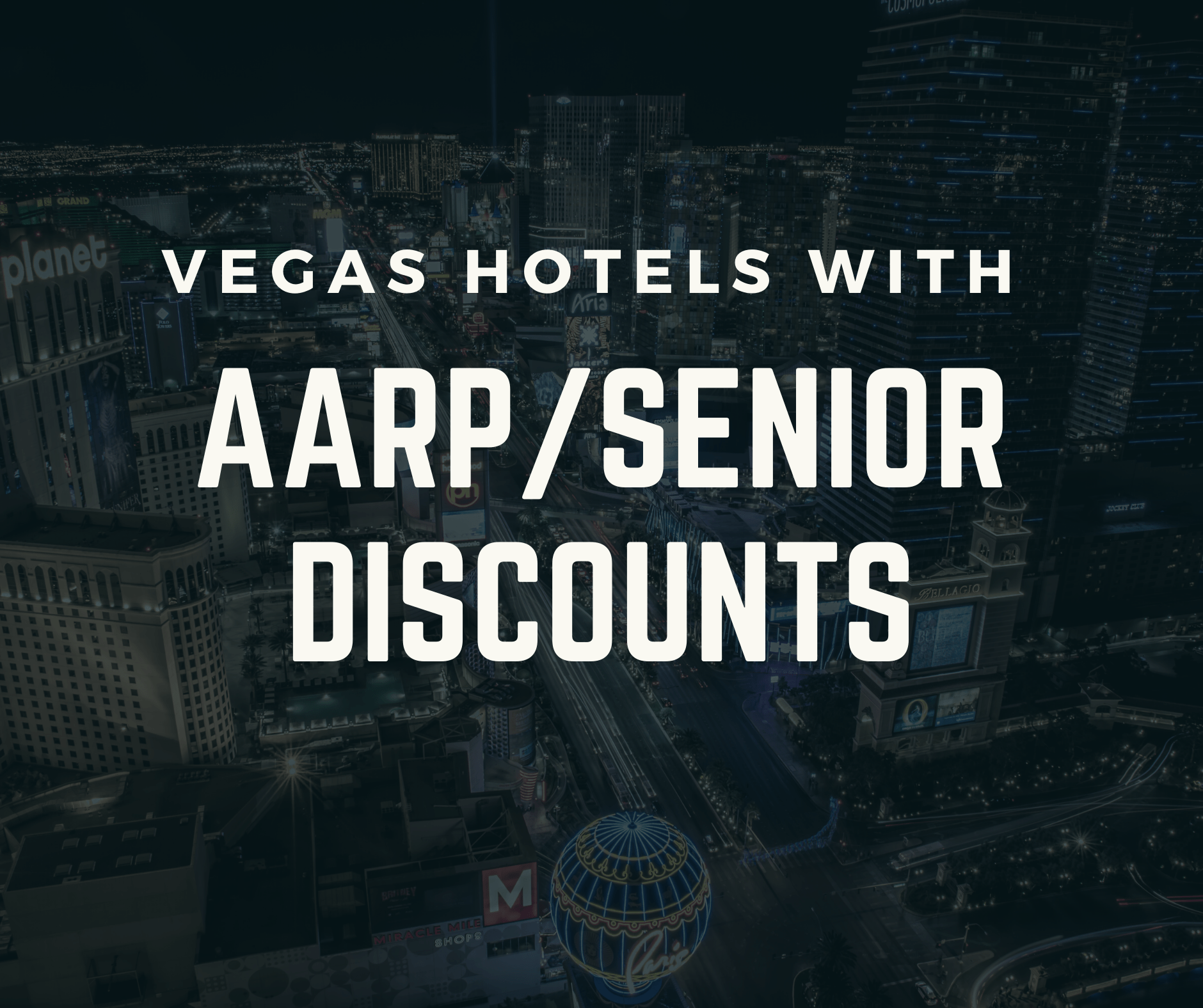 Hoteles en Las Vegas que ofrecen descuentos para personas mayores/AARP