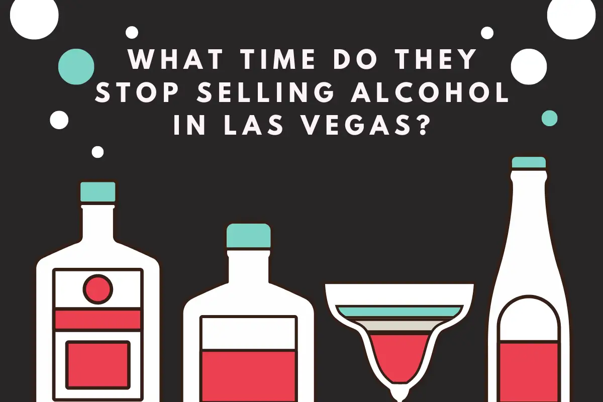¿Cuándo dejarán de vender alcohol en Las Vegas? (Explicado)